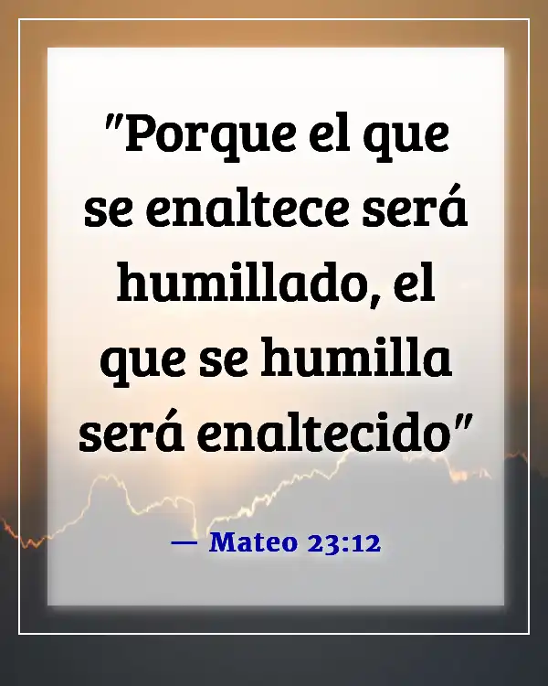 Versículos de la Biblia para una persona egoísta (Mateo 23:12)