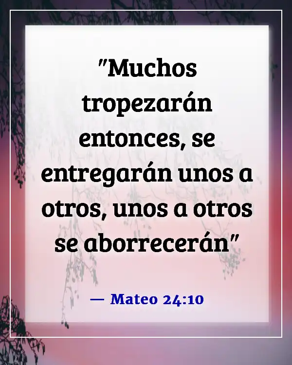 Versículos de la Biblia sobre la traición por parte de la familia (Mateo 24:10)