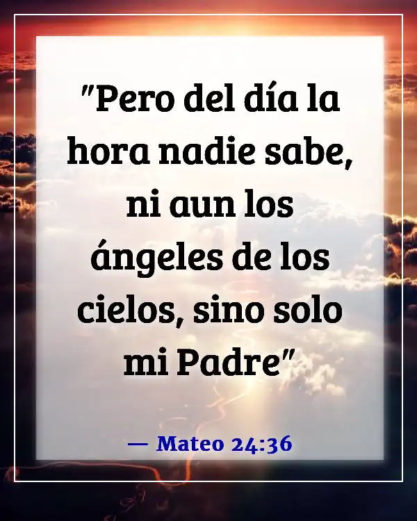 Versículo de la Biblia sobre el tiempo para todo (Mateo 24:36)