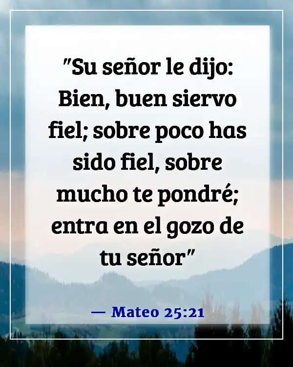 Versículos de la Biblia sobre el éxito y el trabajo duro (Mateo 25:21)