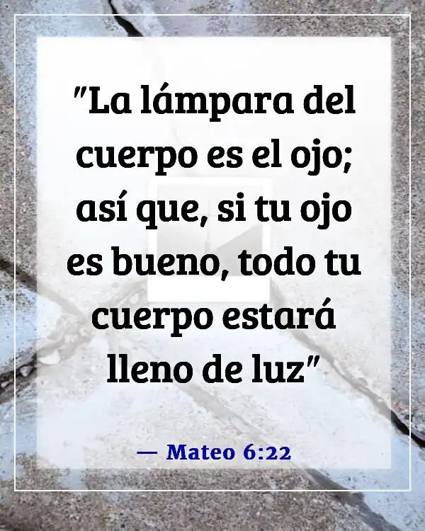Versículo de la Biblia sobre guardar tus ojos y oídos (Mateo 6:22)
