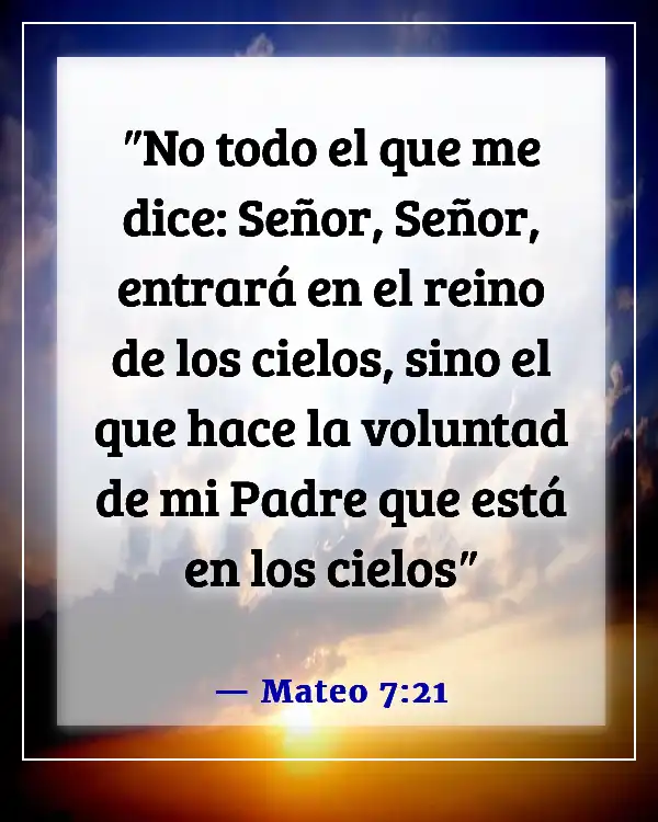 Versículos de la Biblia sobre poner a Dios en primer lugar en tu vida (Mateo 7:21)