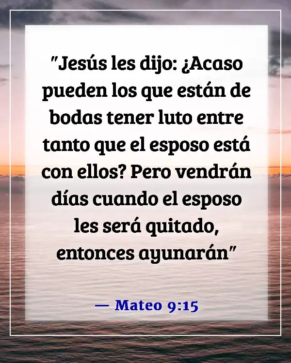 Versículos bíblicos para ayunar por un avance (Mateo 9:15)
