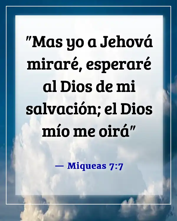 Versículos de la Biblia sobre esperar en Dios (Miqueas 7:7)