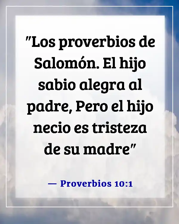 Versículos de la Biblia sobre la gratitud por la familia (Proverbios 10:1)