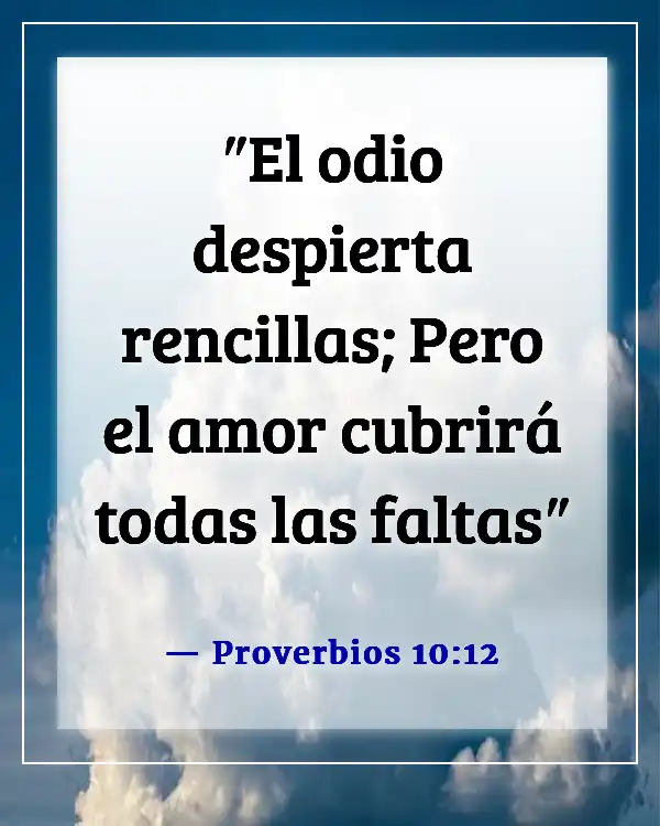 Versículos de la Biblia sobre el amor entre hermanos (Proverbios 10:12)