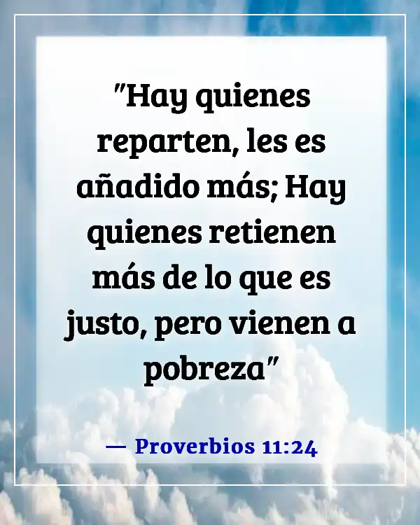 Versículos de la Biblia sobre la avaricia y el egoísmo (Proverbios 11:24)