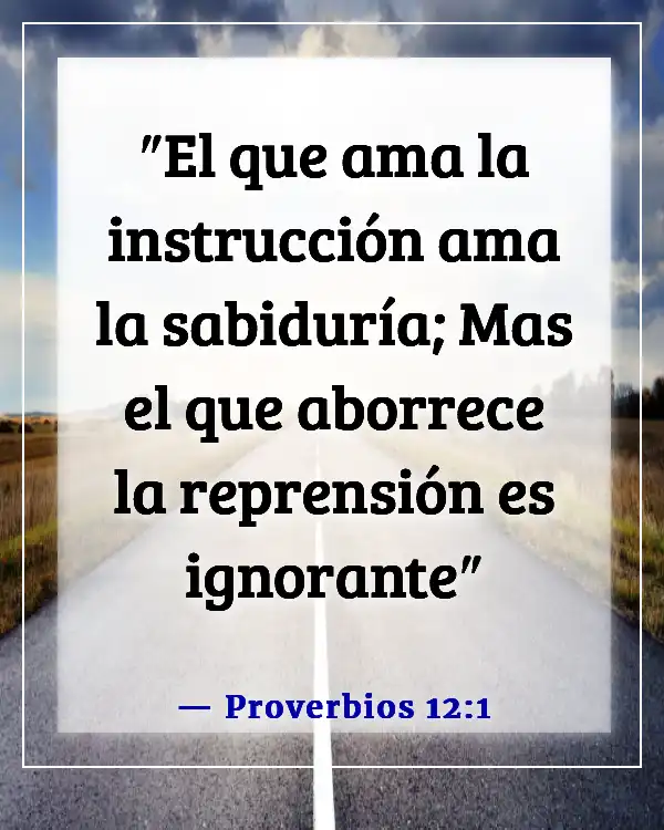 Versículos de la Biblia sobre la estupidez (Proverbios 12:1)