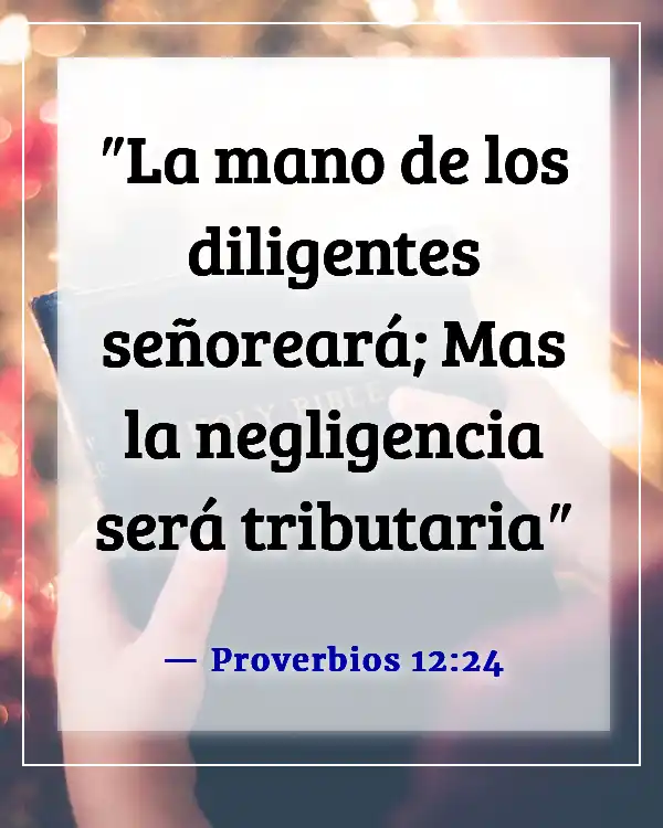 Versículos de la Biblia sobre el sueño y la pereza (Proverbios 12:24)