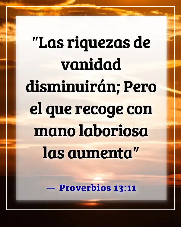 Versículos bíblicos sobre problemas financieros (Proverbios 13:11)