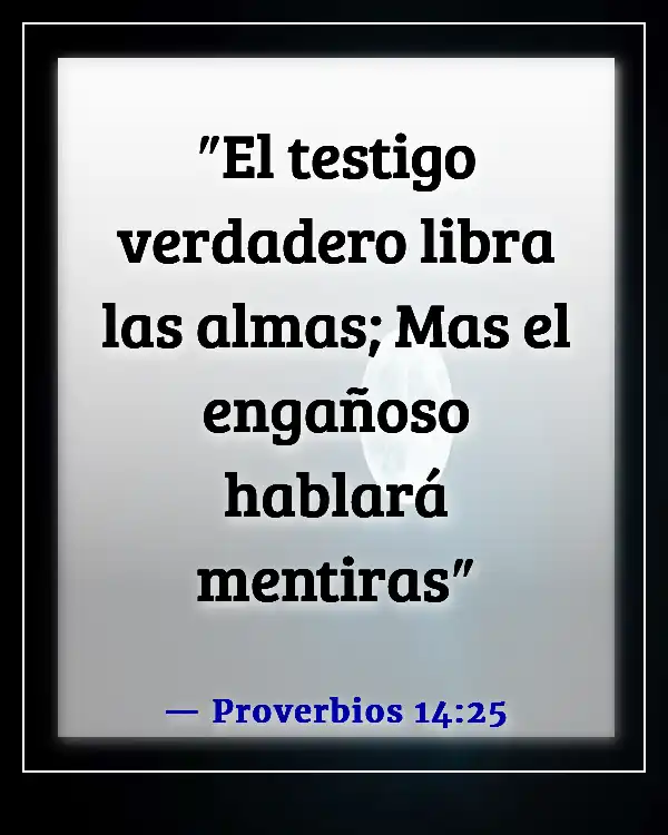 Versículos de la Biblia sobre los mentirosos yendo al infierno (Proverbios 14:25)
