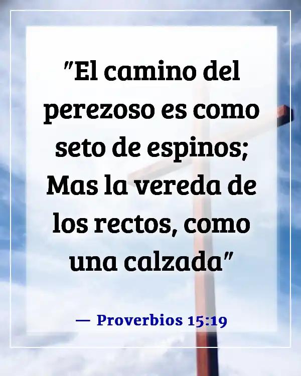 Versículos de la Biblia sobre el sueño y la pereza (Proverbios 15:19)