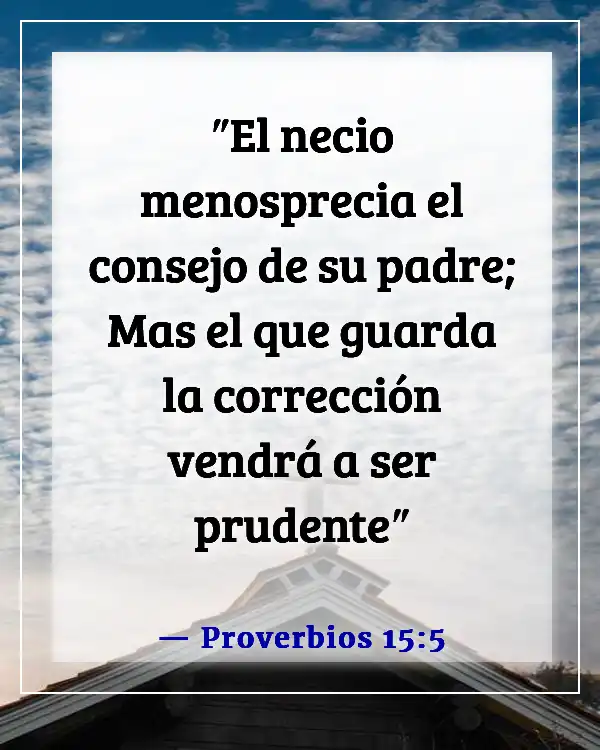 Versículos de la Biblia para adolescentes rebeldes (Proverbios 15:5)