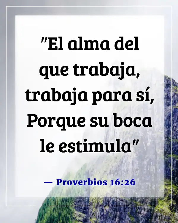 Versículos de la Biblia sobre el sueño y la pereza (Proverbios 16:26)