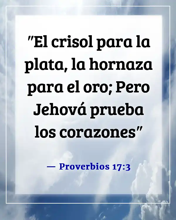 Versículo de la Biblia sobre Dios probándonos (Proverbios 17:3)