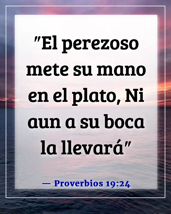 Versículos de la Biblia sobre el sueño y la pereza (Proverbios 19:24)