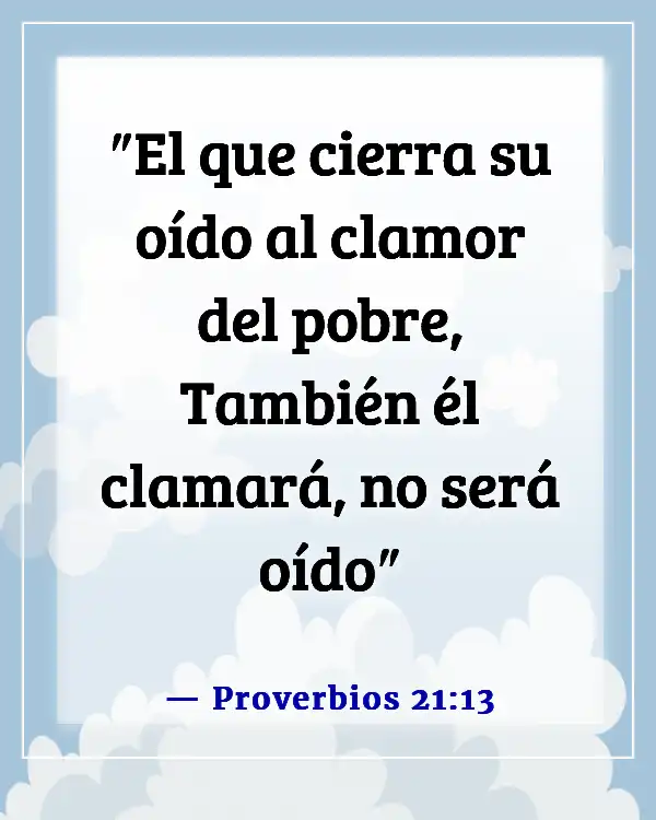 Versículos de la Biblia para una persona egoísta (Proverbios 21:13)
