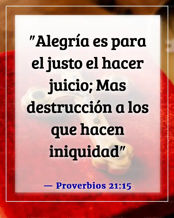 Versículos de la Biblia sobre el castigo de los malvados (Proverbios 21:15)