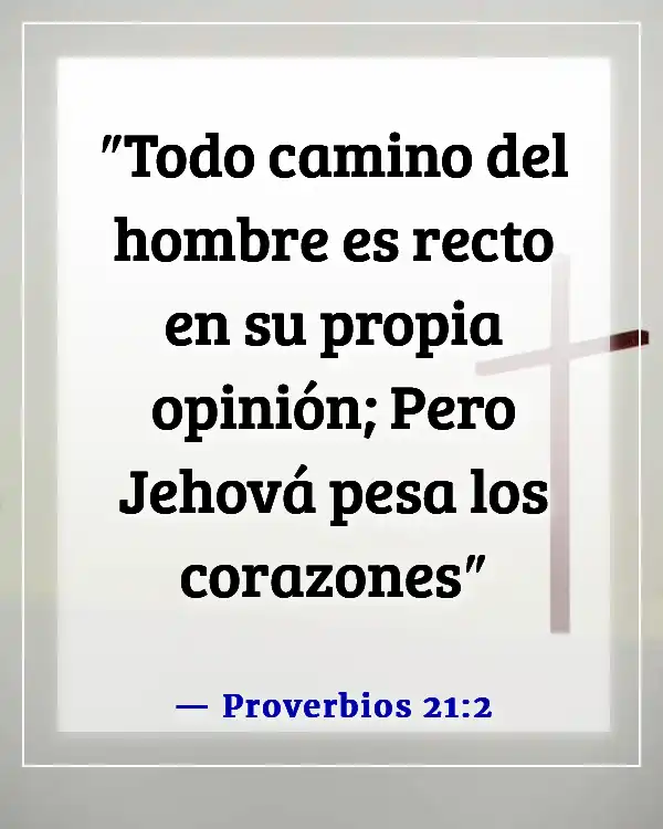 Versículo de la Biblia sobre Dios probándonos (Proverbios 21:2)