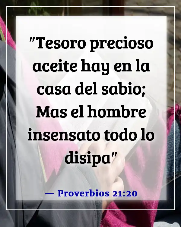 Versículos de la Biblia sobre la estupidez (Proverbios 21:20)