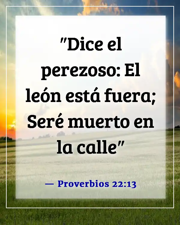 Versículos de la Biblia sobre el sueño y la pereza (Proverbios 22:13)