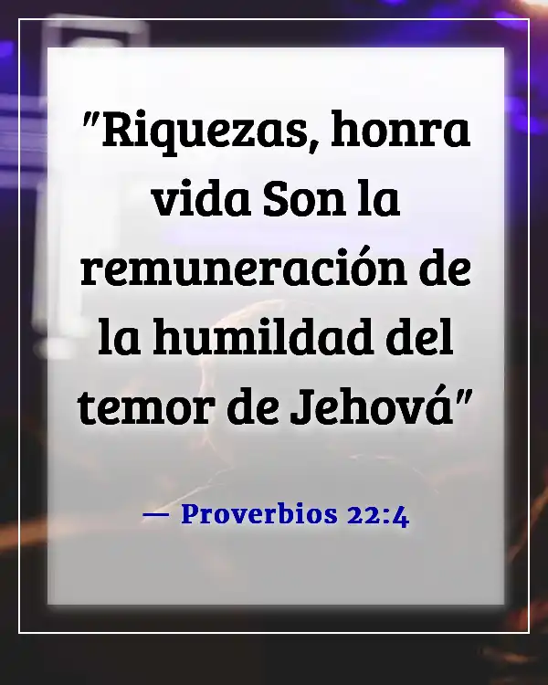 Versículos de la Biblia sobre el honor (Proverbios 22:4)