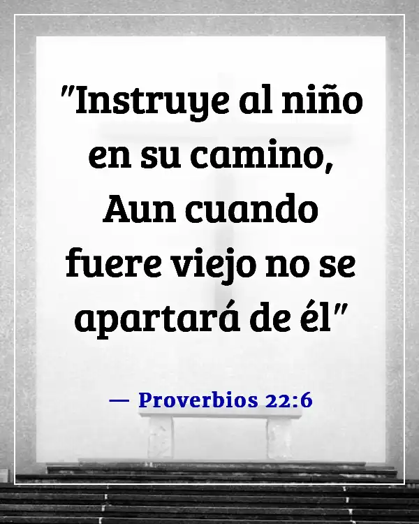 Versículos de la Biblia para adolescentes rebeldes (Proverbios 22:6)