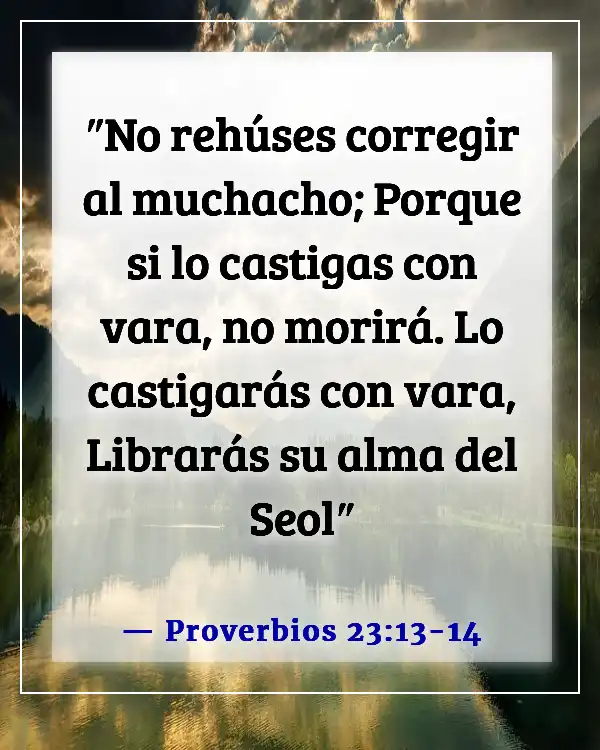 Versículos de la Biblia para adolescentes rebeldes (Proverbios 23:13-14)