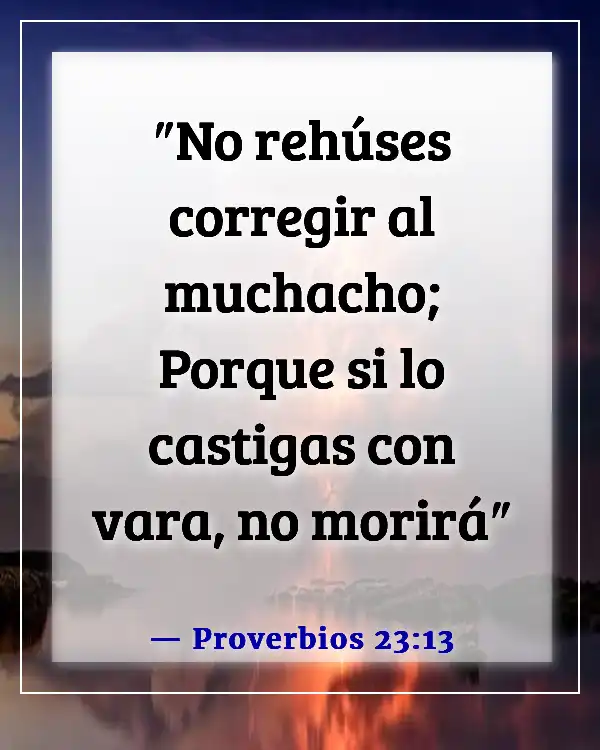 Versículos de la Biblia sobre criar a tus hijos (Proverbios 23:13)