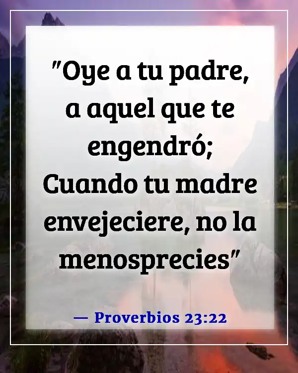 Versículos de la Biblia para adolescentes rebeldes (Proverbios 23:22)
