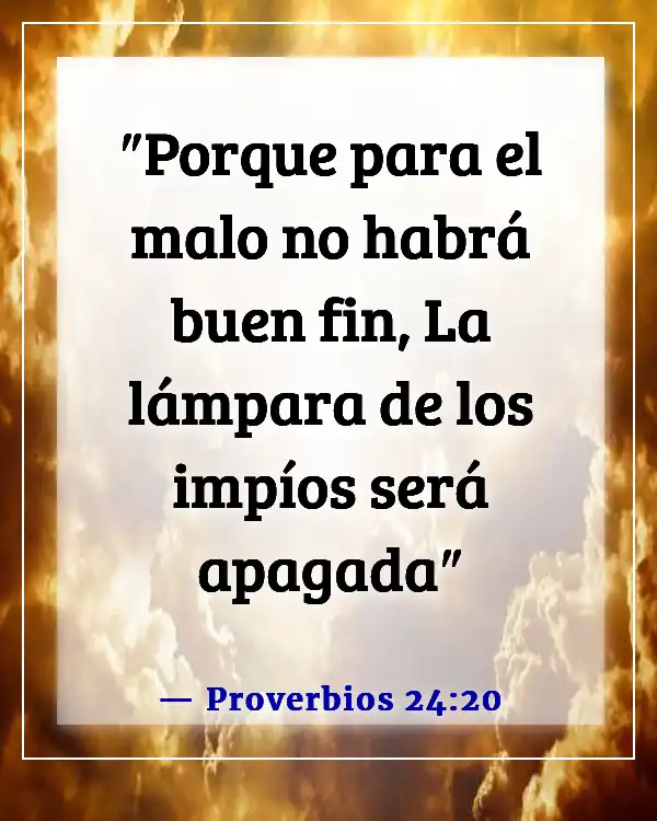 Versículos de la Biblia sobre el castigo de los malvados (Proverbios 24:20)
