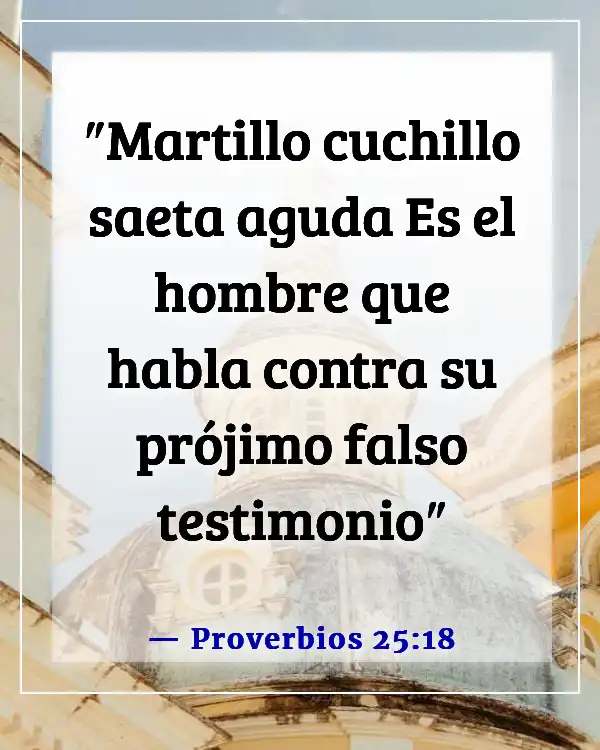 Versículos de la Biblia sobre los mentirosos que van al infierno (Proverbios 25:18)