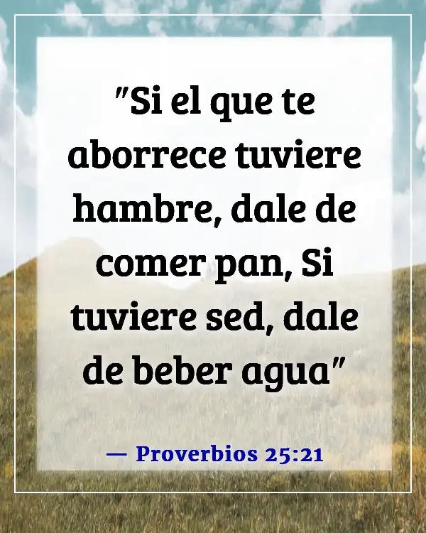 Bendice a los que te persiguen (Proverbios 25:21)