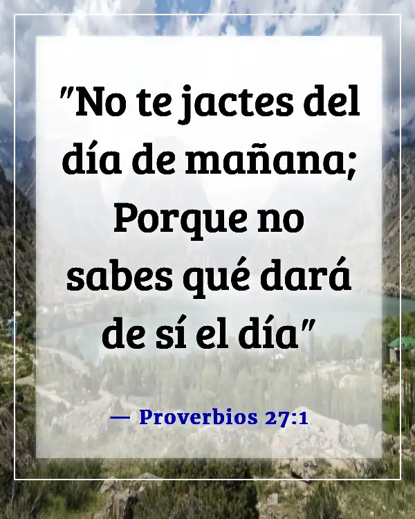 Versículo de la Biblia sobre el tiempo para todo (Proverbios 27:1)