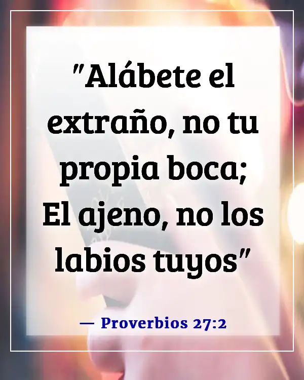 Versículo de la Biblia sobre la arrogancia (Proverbios 27:2)