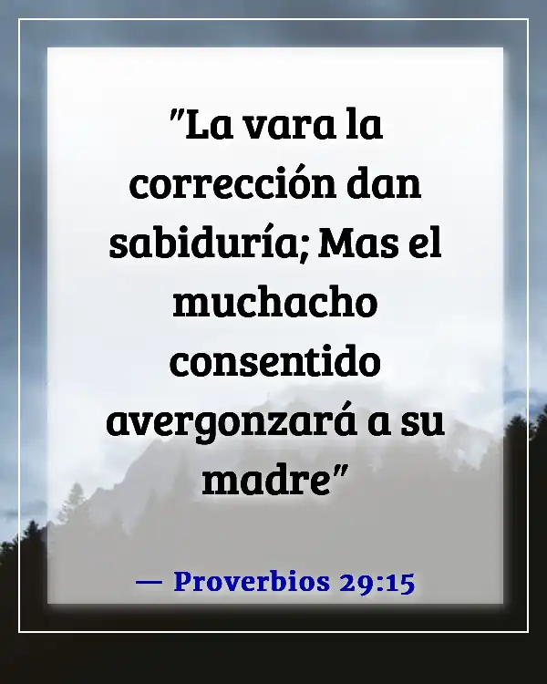 Versículos de la Biblia para adolescentes rebeldes (Proverbios 29:15)