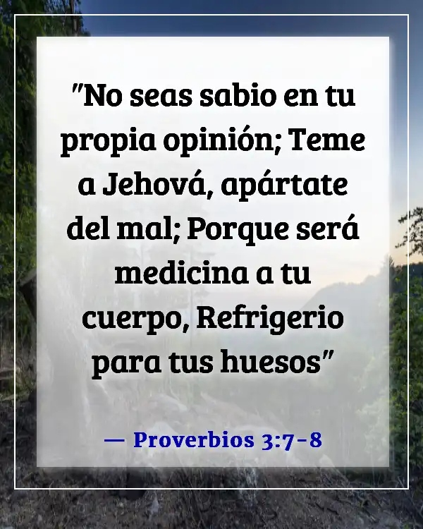 Versículo de la Biblia sobre respetar tu cuerpo (Proverbios 3:7-8)
