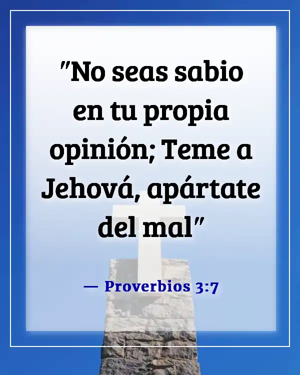 Versículo de la Biblia sobre la arrogancia (Proverbios 3:7)