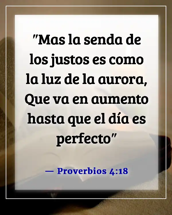 Versículos de la Biblia sobre un nuevo día (Proverbios 4:18)