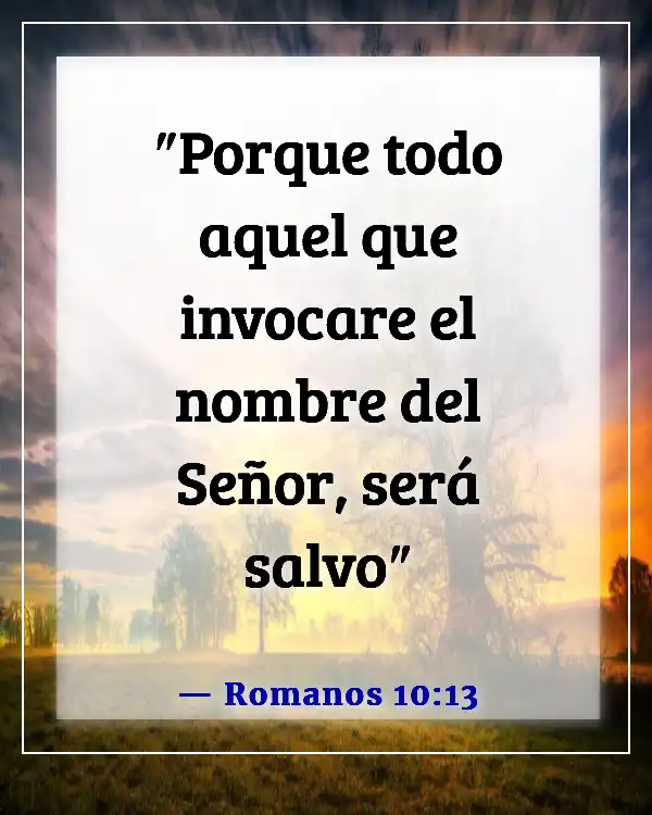 Versículos de la Biblia sobre cómo Dios nos salva del infierno (Romanos 10:13)