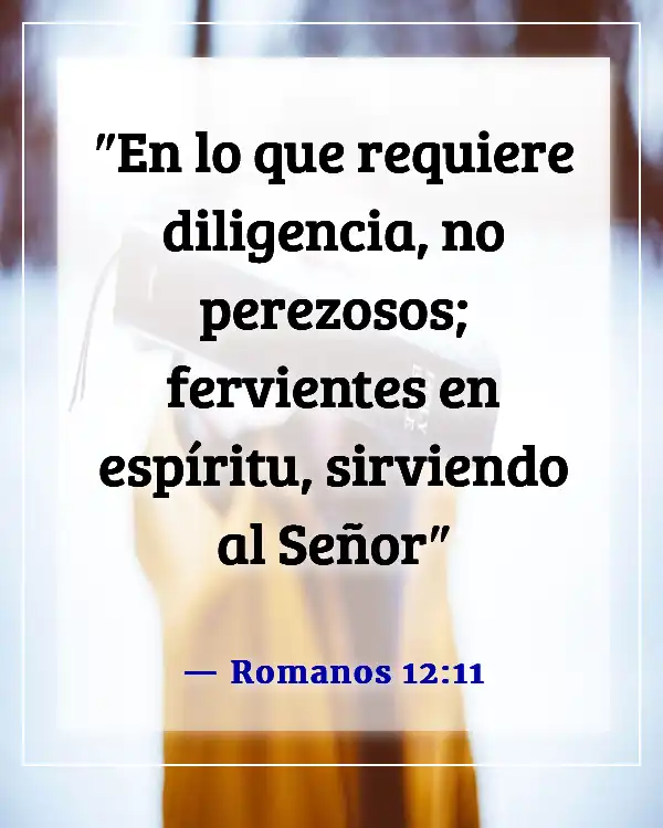Versículos de la Biblia sobre problemas laborales (Romanos 12:11)