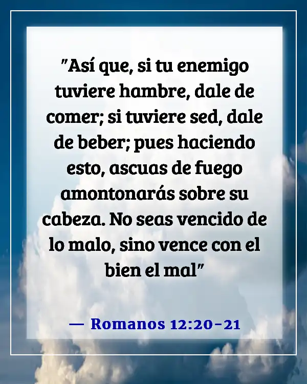 Versículos de la Biblia sobre la infidelidad y el perdón (Romanos 12:20-21)