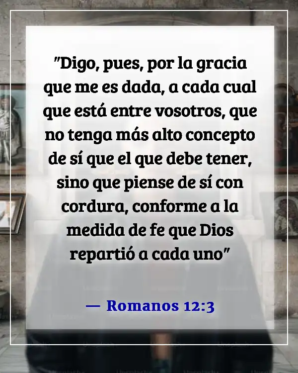 Versículo de la Biblia sobre la arrogancia (Romanos 12:3)