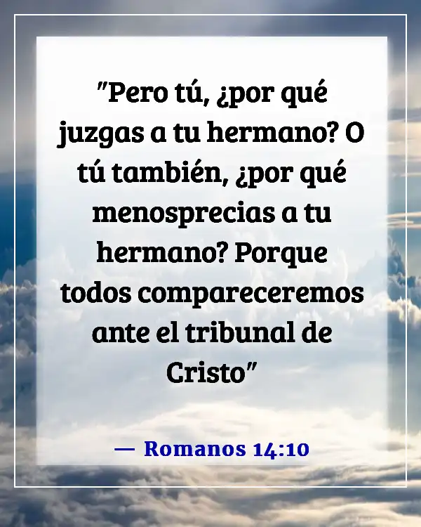 Versículo de la Biblia sobre no juzgar (Romanos 14:10)