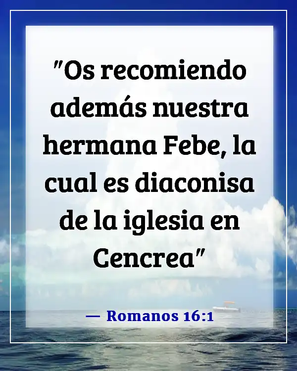 Versículos de la Biblia sobre la fortaleza de la mujer (Romanos 16:1)