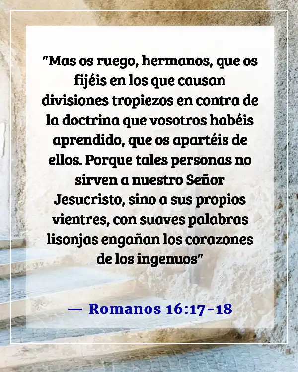 Versículos de la Biblia sobre personas tóxicas (Romanos 16:17-18)