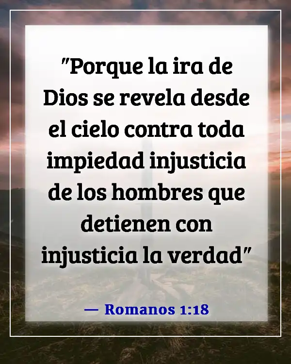 Versículos de la Biblia sobre el pecado y el infierno (Romanos 1:18)