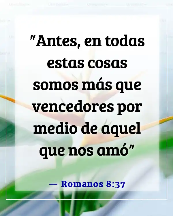Versículos de la Biblia sobre la fortaleza de la mujer (Romanos 8:37)