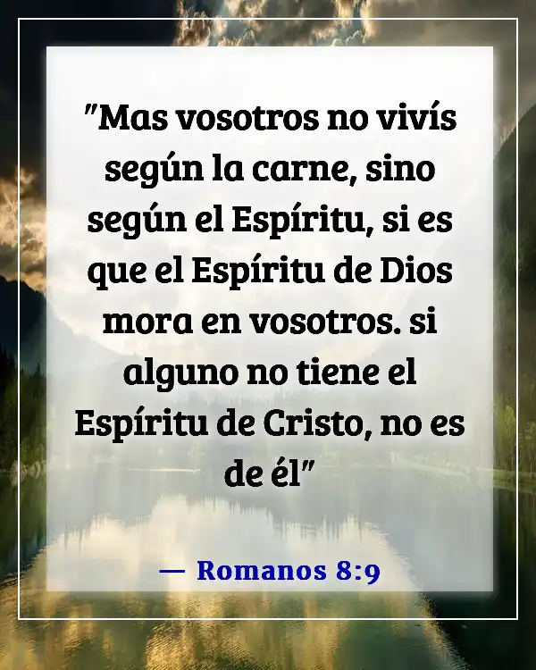 Versículos de la Biblia sobre experimentar la presencia de Dios (Romanos 8:9)