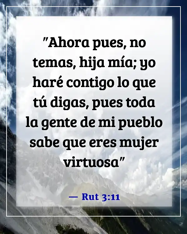 Versículos de la Biblia sobre el valor de una mujer (Rut 3:11)